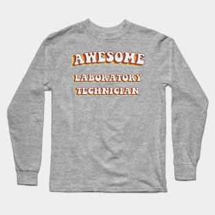 Awesome Laboratory Technician - Groovy Retro 70s Style Long Sleeve T-Shirt